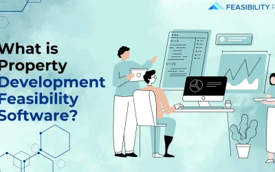 What is Property Development Feasibility Software?