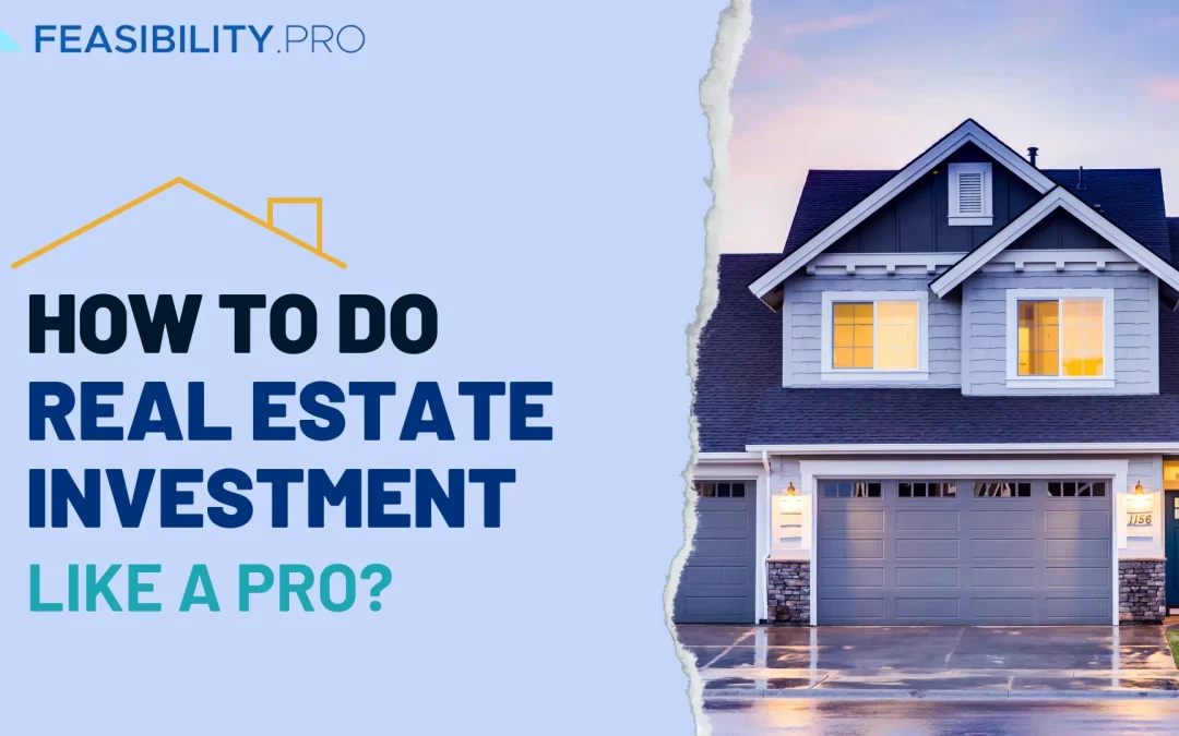 Real estate investment like a pro