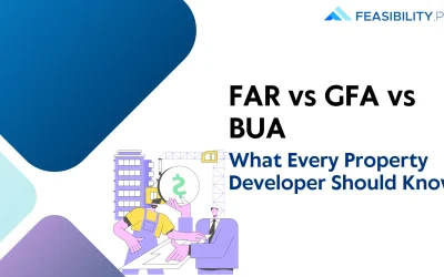 FAR vs GFA vs BUA: What Every Property Developer Should Know