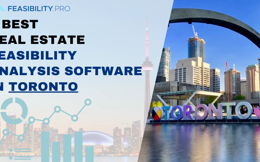 5 Best Real Estate Feasibility Analysis Software in Toronto