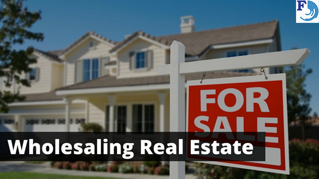 Wholesaling Real Estate – How to Start?